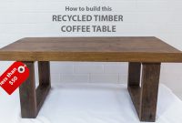 Easy Diy Modern Coffee Table Using Reclaimed Wood And Basic Tools throughout measurements 1280 X 720